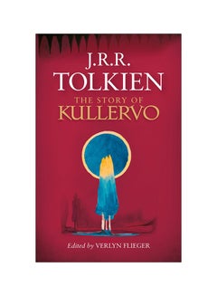 اشتري The Story Of Kullervo hardcover english - 20 Oct 2016 في الامارات