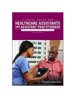 اشتري Clinical Skills For Healthcare Assistants And Assistant Practitioners Paperback 2 في الامارات