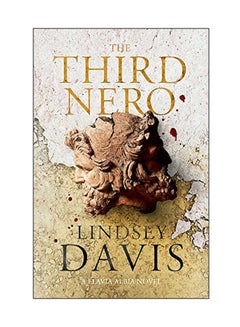 Buy The Third Nero: A Elavia Albia Novel Paperback English by Lindsey Davis - 05 Oct 2017 in UAE