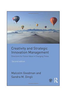 Buy Creativity And Strategic Innovation Management Paperback English by Malcolm Goodman - 27 Mar 2017 in UAE