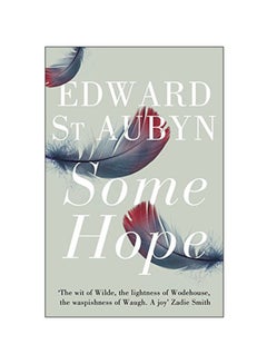 Buy Some Hope Paperback English by Edward St. Aubyn - 20 Jun 2012 in UAE