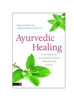 Buy Ayurvedic Healing: Contemporary Maharishi Ayurveda Medicine And Science paperback english - 15 Nov 2011 in UAE