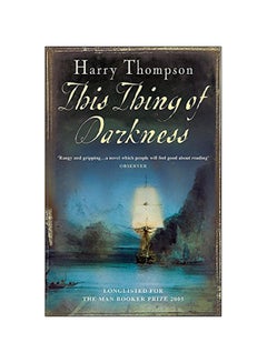 Buy This Thing Of Darkness Paperback English by Harry Thompson - 16-Jan-06 in UAE