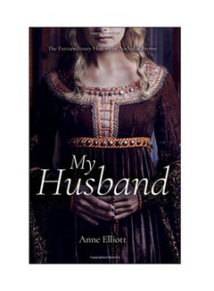 Buy My Husband: The Extraordinary History Of Nicholas Brome paperback english - 28 May 2018 in UAE