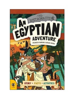 Buy The Histronauts: An Egyptian Adventure paperback english - 01 Oct 2017 in UAE