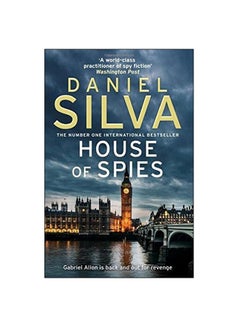 اشتري House Of Spies: Gabriel Allon Is Back And Out For Revenge Paperback في الامارات