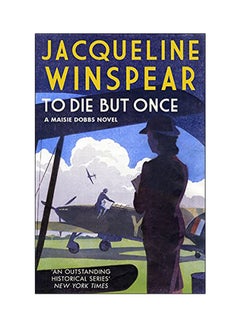 اشتري To Die But Once Paperback English by Jacqueline Winspear - 2018 في الامارات