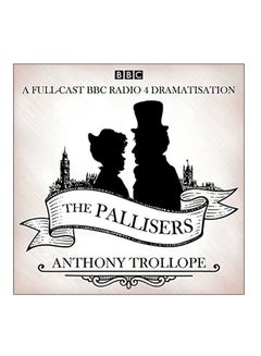 Buy The Pallisers: 12 BBC Radio 4 Full Cast Dramatisations audio_book english - 2018 in UAE