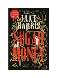 اشتري Sugar Money Paperback English by Jane Harris - 2018 في الامارات