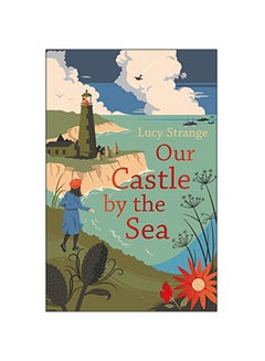 Buy Our Castle By The Sea Paperback English by Lucy Strange - 3-Jan-19 in UAE