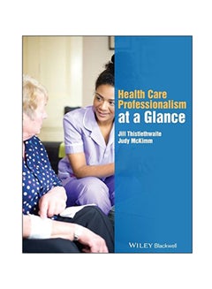 Buy Health Care Professionalism at a Glance Paperback English by Jill Thistlethwaite - 2015 in Egypt