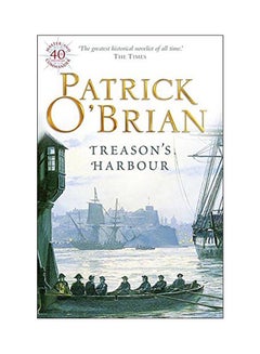 Buy Treason's Harbour Paperback English by Patrick O'Brian - 16 Dec 1996 in UAE