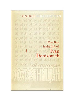 Buy One Day In The Life Of Ivan Denisovich Paperback English by Aleksandr Solzhenitsyn - 01 Jul 2003 in UAE