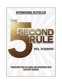 اشتري The 5 Second Rule Hardcover English by Mel Robbins - 28-Mar-17 في مصر