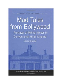 Buy Mad Tales From Bollywood: Portrayal Of Mental Illness In Conventional Hindi Cinema paperback english - 25 Jun 2015 in Saudi Arabia