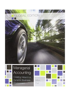 اشتري Managerial Accounting: Creating Value In A Dynamic Business Environment - Global Edition paperback english - 16 June 2014 في الامارات