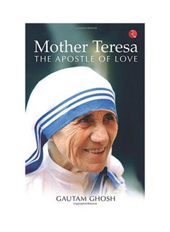 Buy Mother Teresa: The Apostle Of Love paperback english in Saudi Arabia