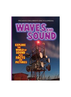 اشتري Pegasus Encyclopedia Library: Physics: Waves And Sound Paperback English by Pegasus - 30-Mar-11 في السعودية