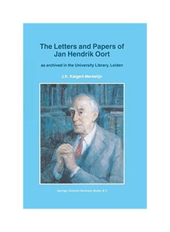 Buy The Letters And Papers Of Jan Hendrik Oort paperback english - 10-Oct-12 in UAE