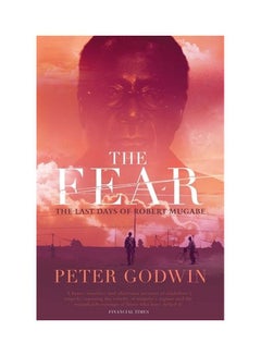 Buy The Fear: The Last Days Of Robert Mugabe paperback english - 1 Jul 2011 in UAE