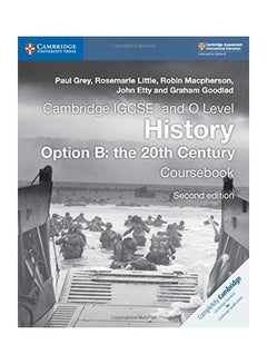 Buy IGCSE And O Level History : Option B- The 20th Century Coursebook paperback english - 01 Jul 2018 in Saudi Arabia