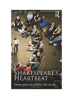 اشتري Shakespeare's Heartbeat: Drama Games For Children With Autism Paperback في الامارات