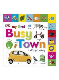 اشتري My First Busy Town Let's Get Going Hardcover الإنجليزية - 2017 في الامارات