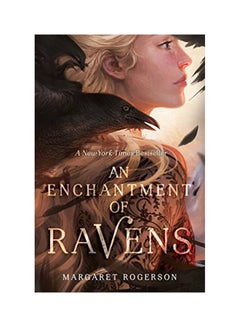 Buy An Enchantment Of Ravens Paperback English by Margaret Rogerson - 2018 in UAE