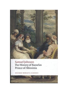 Buy The History Of Rasselas, Prince Of Abissinia Paperback English by Samuel Johnson - 2009 in UAE