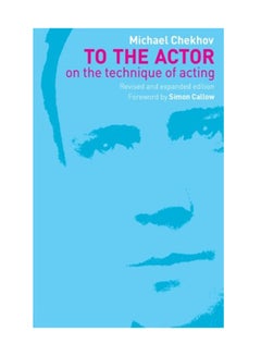 اشتري To The Actor: On The Technique Of Acting paperback english - May 2, 2002 في الامارات