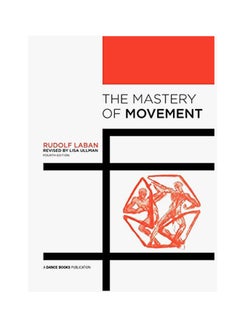 اشتري The Mastery Of Movement Paperback English by Rudolf Laban - May 15, 2011 في الامارات