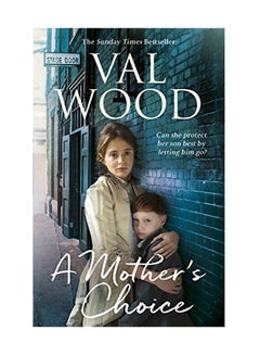 Buy A Mother's Choice Paperback English by Val Wood - March 15, 2018 in UAE