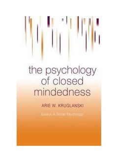 اشتري The Psychology Of Closed Mindedness paperback english - 11-Jun-14 في السعودية