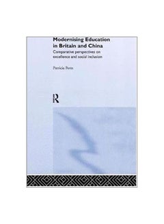 اشتري Modernising Education In Britain And China paperback english - 10-Jun-15 في الامارات