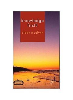 اشتري Knowledge First? hardcover english - 03 Sep 2014 في الامارات