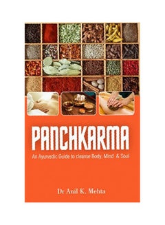 Buy Panchkarma: An Ayurvedic Guide To Clense Body, Mind And Soul paperback english - 22 Aug 2013 in Saudi Arabia