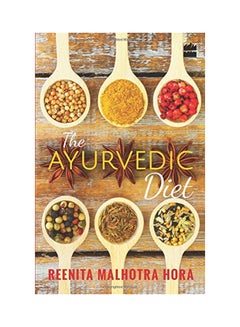 Buy The Ayurvedic Diet paperback english - 15 Feb 2016 in UAE