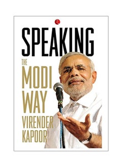 Buy Speaking: The Modi Way paperback english - 30 Mar 2017 in UAE