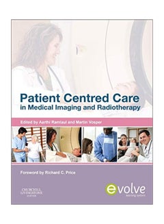 Buy Patient Centered Care In Medical Imaging And Radiotherapy Paperback English by Aarthi Ramlaul MA B.Tech. Rad. N.Dip. Rad - May in Egypt