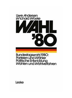 اشتري Wahl ?80: Die Bundestagswahl Parteien - Wähler - Wahlverfahren Paperback German by Uwe Andersen في الامارات