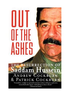 Buy Out Of The Ashes: The Resurrection Of Saddam Hussein Paperback in UAE