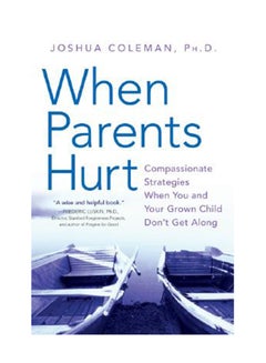 اشتري كتاب عندما يسيء الآباء: استراتيجيات حنونة عندما لا تتواصل أنت وطفلك النامي Paperback في مصر