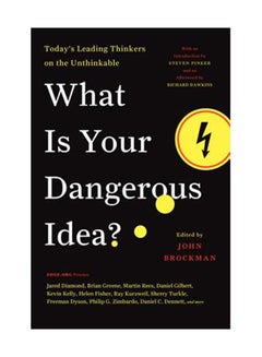 Buy What Is Your Dangerous Idea?: Today's Leading Thinkers On The Unthinkable Paperback English by John Brockman in UAE