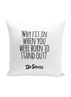 Buy Quote Of Dr Seuss Throw Pillow With Stuffing White/Black 16x16inch in UAE