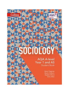 Buy Sociology AQA A-Level Year 1 And AS: Student Book Paperback English by Steve Chapman - 42309 in UAE