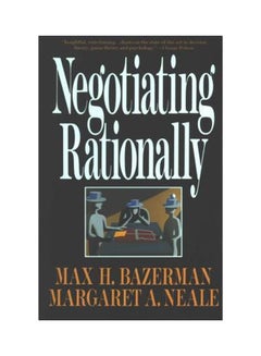 Buy Negotiating Rationally Paperback English by Max H. Bazerman - 34335 in Egypt