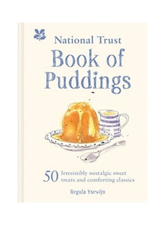 اشتري National Trust Book Of Puddings Hardcover English by Regula Ysewijn - 25-Apr-19 في الامارات