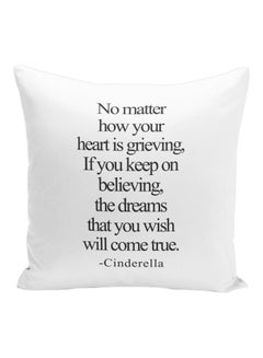 Buy Cinderella Quote Printed Decorative Pillow White/Black 16x16inch in UAE