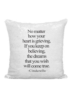 Buy Cinderella Grieve Quote Printed Sequined Throw Pillow Silver/White/Black 16x16inch in UAE