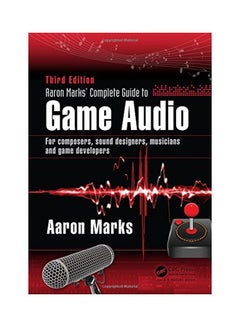 Buy Aaron Marks Complete Guide To Game Audio paperback english in UAE